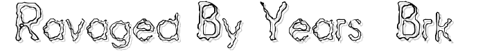 Ravaged By Years (BRK) font